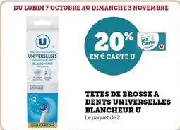 Hyper U Tetes de brosse a dents universelles blancheur u offre