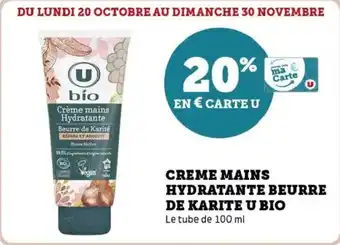 Hyper U Creme mains hydratante beurre de karite u bio offre