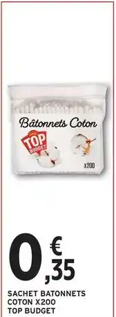 Intermarché Express Top budget - sachet batonnets coton offre