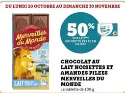 Hyper U Chocolat au lait noisettes et amandes pilees merveilles du monde offre