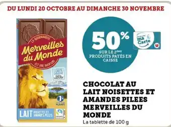 Hyper U Chocolat au lait noisettes et amandes pilees merveilles du monde offre