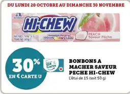 Hyper U Bonbons a macher saveur peche hi-chew offre