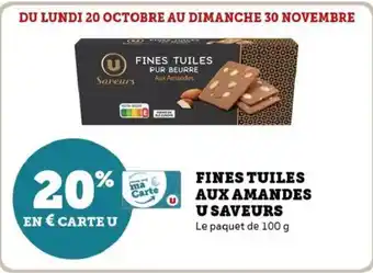 Hyper U Fines tuiles aux amandes u saveurs offre