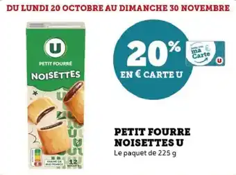 Hyper U Petit fourre noisettes u offre