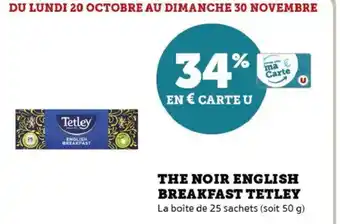 Hyper U The noir english breakfast tetley offre