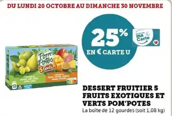 Hyper U Dessert fruitier 5 fruits exotiques et verts pom'potes offre