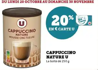 Hyper U Cappuccino nature u offre