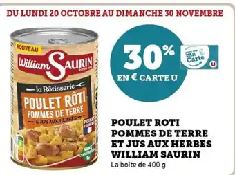 Hyper U Poulet roti pommes de terre et jus aux herbes william saurin offre