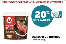 Hyper U Fond pour rotis u offre