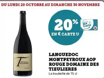 Hyper U Languedoc montpeyroux aop rouge domaine des tieulieres offre