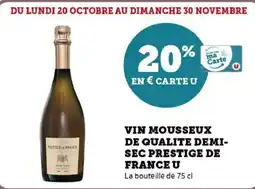 Hyper U Vin mousseux de qualite demi- sec prestige de france u offre