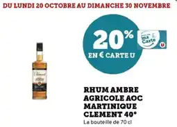 Hyper U Rhum ambre agricole aoc martinique clement 40° offre