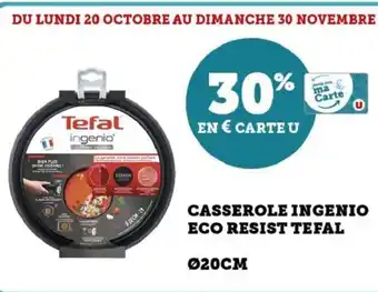 Hyper U Casserole ingenio eco resist tefal offre