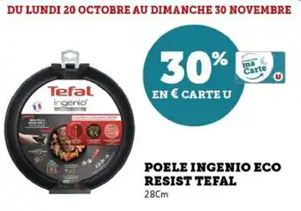 Hyper U Poele ingenio eco resist tefal offre