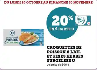 Hyper U Croquettes de poisson a l'ail et fines herbes surgelees u offre