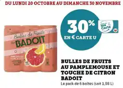 Hyper U Bulles de fruits au pamplemouse et touche de citron badoit offre