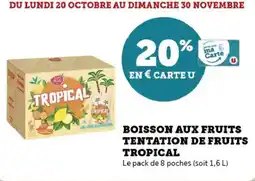 Hyper U Boisson aux fruits tentation de fruits tropical offre