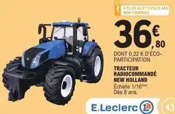 E.Leclerc Tracteur radiocommandénew holland offre