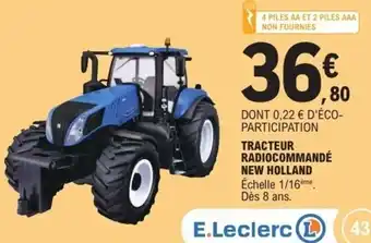 E.Leclerc Tracteur radiocommandénew holland offre