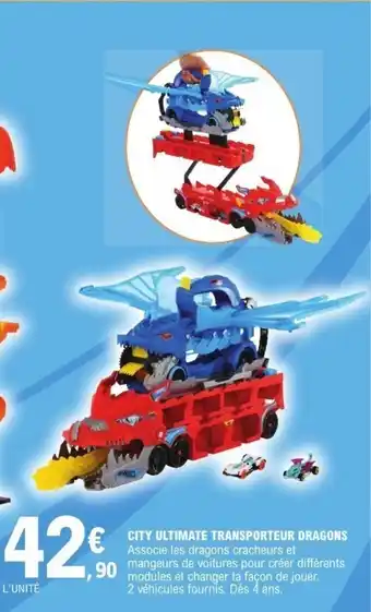 E.Leclerc City ultimate transporteur dragons offre