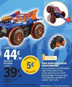 E.Leclerc Tiger shark escaladeur radiocommandé offre
