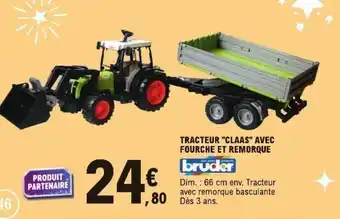 E.Leclerc Tracteur "claas" avec fourche et remorque offre