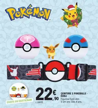 E.Leclerc Ceinture 2 pokeballs - évoli offre