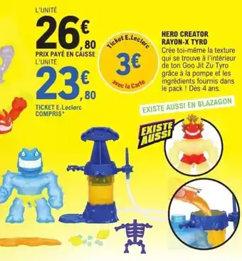 E.Leclerc Hero creator rayon-x tyro offre