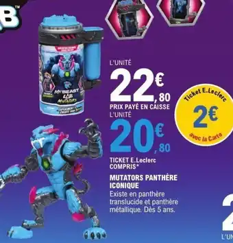 E.Leclerc Mutators panthère iconique offre