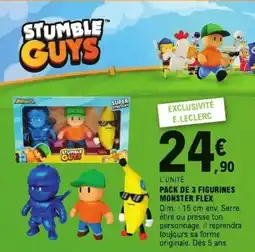 E.Leclerc Pack de 3 figurines monster flex offre