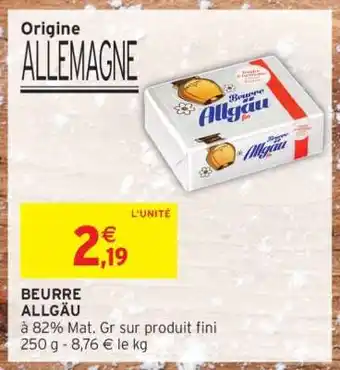 Intermarché BEURRE ALLGÄU offre