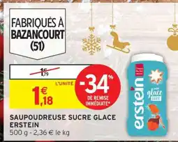 Intermarché SAUPOUDREUSE SUCRE GLACE ERSTEIN offre