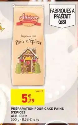 Intermarché PRÉPARATION POUR CAKE PAINS D'ÉPICES ALBISSER offre