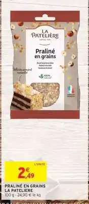 Intermarché PRALINÉ EN GRAINS LA PATELIERE offre