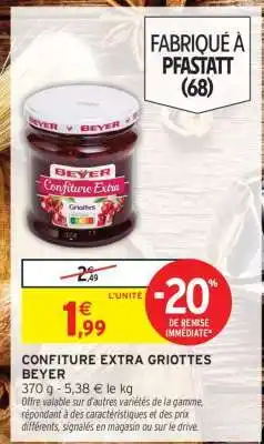 Intermarché CONFITURE EXTRA GRIOTTES BEYER offre