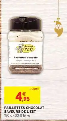 Intermarché PAILLETTES CHOCOLAT SAVEURS DE L'EST offre