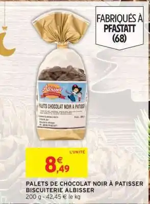Intermarché PALETS DE CHOCOLAT NOIR À PATISSER BISCUITERIE ALBISSER offre