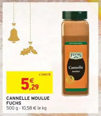 Intermarché CANNELLE MOULUE FUCHS offre
