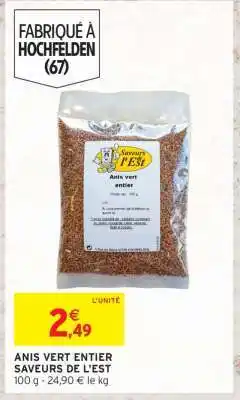 Intermarché ANIS VERT ENTIER SAVEURS DE L'EST offre