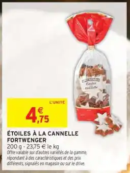 Intermarché ÉTOILES À LA CANNELLE FORTWENGER offre