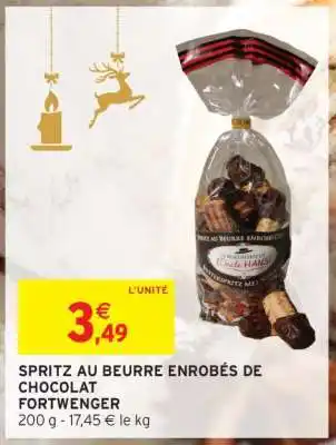 Intermarché SPRITZ AU BEURRE ENROBÉS DE CHOCOLAT FORTWENGER offre