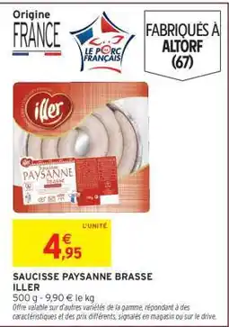 Intermarché SAUCISSE PAYSANNE BRASSE ILLER offre
