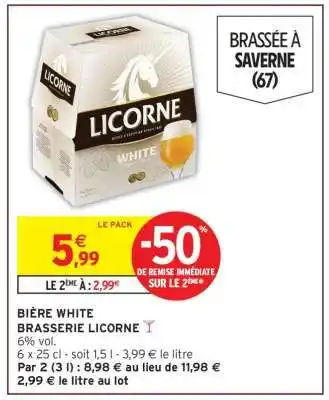 Intermarché BIÈRE WHITE BRASSERIE LICORNE offre