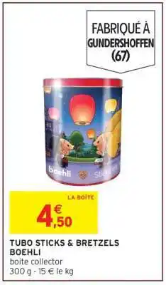 Intermarché TUBO STICKS/BRETZELS BOEHLI offre