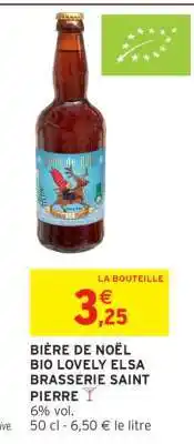 Intermarché BIÈRE DE NOËL BIO LOVELY ELSA BRASSERIE SAINT PIERRE offre