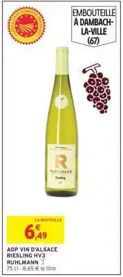 Intermarché AOP VIN D'ALSACE RIESLING HV3 RUHLMANN offre