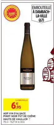 Intermarché AOP Vin d'Alsace Pinot Noir Fût de Chêne Hauts de Hauller offre