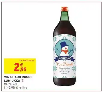 Intermarché VIN CHAUD ROUGE LUMIUKKO offre
