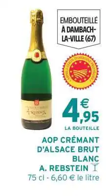 Intermarché AOP CRÉMANT D'ALSACE BRUT BLANC A. REBSTEIN offre