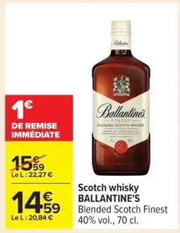 Carrefour Scotch whisky BALLANTINE'S offre